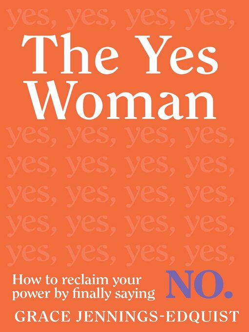 Title details for The Yes Woman by Grace Jennings-Edquist - Wait list
